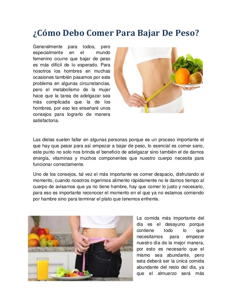 Bajar para comer q debo de peso no